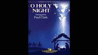 O HOLY NIGHT by Paul Clark [upl. by Hadleigh]