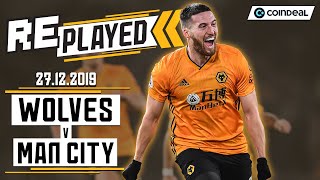 Full match replay  Wolves 32 Man City  December 27th 2019 [upl. by Neral]