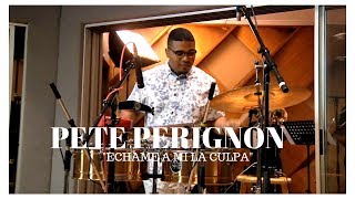 MEINL Percussion  Pete Perignon  quotEchame A Mi La Culpaquot [upl. by Aicitel]