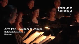 Arvo Pärt  Da pacem Domine  Nederlands Kamerkoor  Time stands still [upl. by Kingdon]