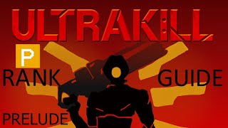 ULTRAKILL  PRELUDE  ALL SECRETS [upl. by Nevaed]