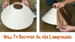 How to recover a lampshade with fabric  DIYS [upl. by Anum17]