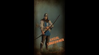 Conquerors Blade Vassal Longbowmen unit review [upl. by Halona]