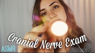 The Cranial Nerve Exam  ASMR [upl. by Naimerej]