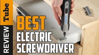 ✅Electric Screwdriver Best Electric Screwdrivers Buying Guide [upl. by Pravit565]