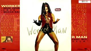 Patra  Worker Man Mecca Radio Mix [upl. by Aikim]