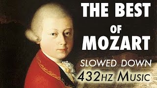 The Best Of Mozart  Slowed Down  432Hz  45 Hours [upl. by Lalise]