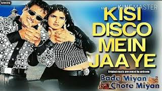 Kisi Disco Mein Jaaye Full Audio Song  Bade Miyan Chhote Miyan  Govinda amp Raveena Tondon [upl. by Ecnesse574]