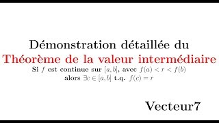 Démonstration détaillée du théorème de la valeur intermédiaire [upl. by Maia]