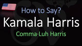 How to Pronounce Kamala Harris CORRECTLY [upl. by Odrautse]