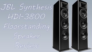 JBL Synthesis HDI3800 Floorstanding Speaker Review [upl. by Drannel80]