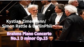 Kyristian Zimerman Brahms Piano Concerto No1 In D minor 0p15Simon RattleampBerlin Phil 2015625 [upl. by Tifanie]