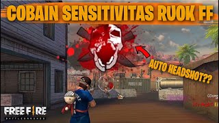 TESTING SETTING DAN SENSITIVITAS RUOK FF DI RANKED AUTO HEADSHOT  FREE FIRE INDONESIA [upl. by Carline]