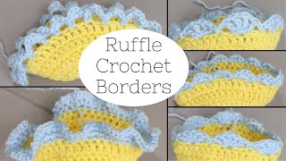 5 Ruffle Crochet Borders amp How to Crochet Them  Crochet Tutorial [upl. by Delaine]