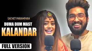 DUMA DUM MAST KALANDAR Full Song  Sachet Parampara  Tune Lyrico [upl. by Croix236]