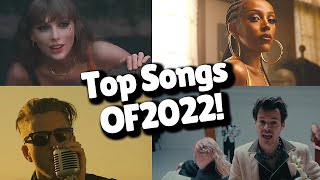 Top Songs of 2022 [upl. by Horodko]