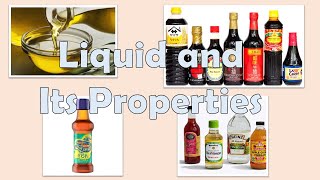 Liquid and Its Properties [upl. by Ttocs]