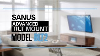 SANUS BLT2  Advanced Tilt TV Mount [upl. by Prentiss]