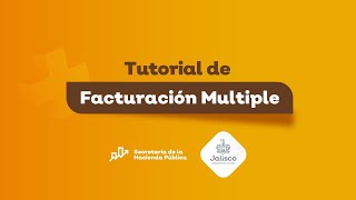 Tutorial de facturación múltiple  Secretaría de Hacienda Pública Jalisco [upl. by Ennayllek10]