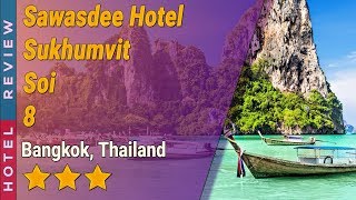 Sawasdee Hotel Sukhumvit Soi 8 hotel review  Hotels in Bangkok  Thailand Hotels [upl. by Butte]