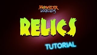 Relics Tutorial  Monster Legends [upl. by Ahsinid]