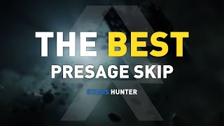 THE BEST PRESAGE SKIP  Destiny 2 [upl. by Nalon]