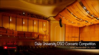 Duke University DSO Concerto Competition [upl. by Viquelia59]