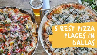 5 BEST PIZZA PLACES IN DALLAS [upl. by Salome873]