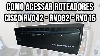 Como acessar roteador Cisco RV042  RV082  RV016 Linksys RV042 [upl. by Flint]