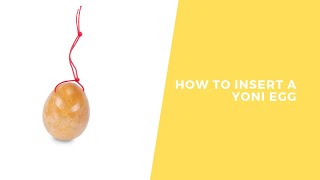 How to insert a Yoni Egg [upl. by Iolanthe]