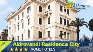 Aldrovandi Residence City Suites  Rome Hotels Italy [upl. by Enomis]