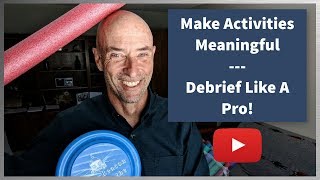 How to Debrief like a Pro [upl. by Aciraj]