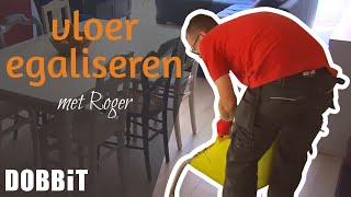 De vloer egaliseren met Roger [upl. by Auj591]