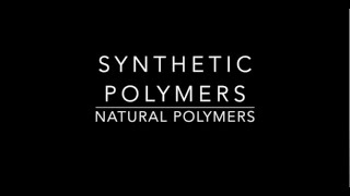 Natural and Synthetic Polymers [upl. by Glorianna]