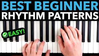 The Best Piano “Rhythm Patterns” For Beginners [upl. by Seroka]