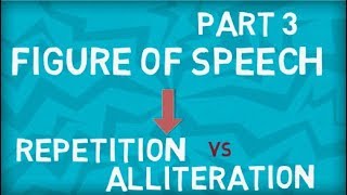 Repetition vs Alliteration  Figure of Speech  Part 3 [upl. by Waugh]