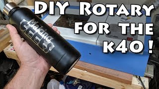 DIY Rotary Module for K40 Laser Engravers [upl. by Aiksa]