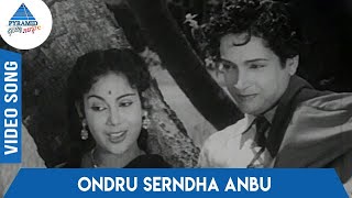 Makkalai Petra Magarasi Tamil Movie Songs  Ondru Serndha Anbu Video Song  PB Sreenivas  Sarojini [upl. by Mungam837]