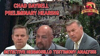 Chad Daybell Preliminary Hearing  Detective Hermosillo  Testimony Analysis [upl. by Eimam]