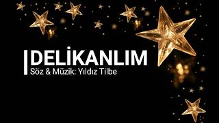 Yıldız Tilbe  Delikanlım  Lyrics Video [upl. by Gasser434]