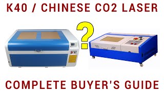 K40Chinese CO2 laser cutterengraver buyer’s guide [upl. by Nerita]