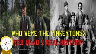 Red Dead Redemption 2 Real History Who Were The Pinkertons  Spoilers [upl. by Assylla]