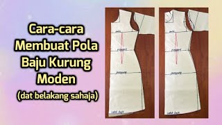 ENG SUB Pola Baju Kurung Moden dat belakang sahaja  Basic Bodice Pattern with back darts only [upl. by Leipzig951]