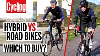 Hybrid Vs Road Bike 5 Key Differences You Need To Know  Cycling Weekly [upl. by Roch]