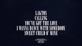 Laktos  Calling  Youve Got The Love  I Wanna Dance With Somebody  Sweet Child O Mine [upl. by Erehpotsirhc]