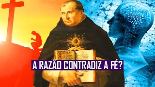 RAZÃO E FÉ  A FILOSOFIA DE SANTO TOMÁS DE AQUINO [upl. by Hacissej]