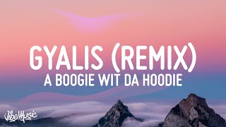 A Boogie Wit Da Hoodie  Gyalis Remix Lyrics [upl. by Nylla]