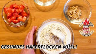 Gesundes Haferflocken Frühstück mit Beeren  Einfaches Müsli Rezept für jeden in 3 Minuten fertig [upl. by Anahsat564]