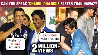 Salman Khan Shows Huge Respect For Nawazuddin Siddiquis Talent  FUNNY Chaddi Dialogue  Freaky Ali [upl. by Baerman297]