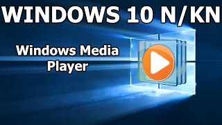 Cómo Instalar Windows Media Player para Windows 10 N o KN [upl. by Geddes779]